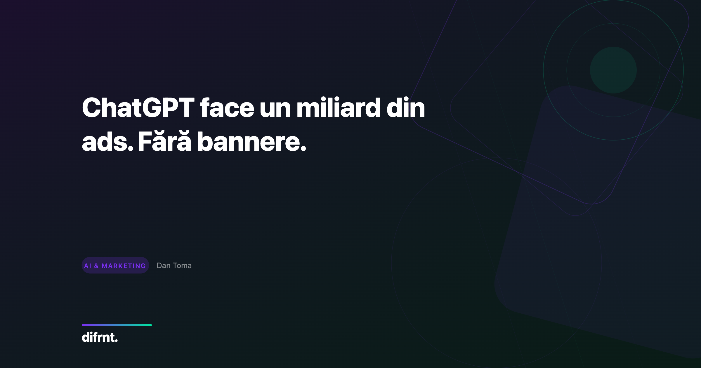 ChatGPT face un miliard din ads fără bannere, analiză a sistemului de advertising conversațional OpenAI de difrnt.