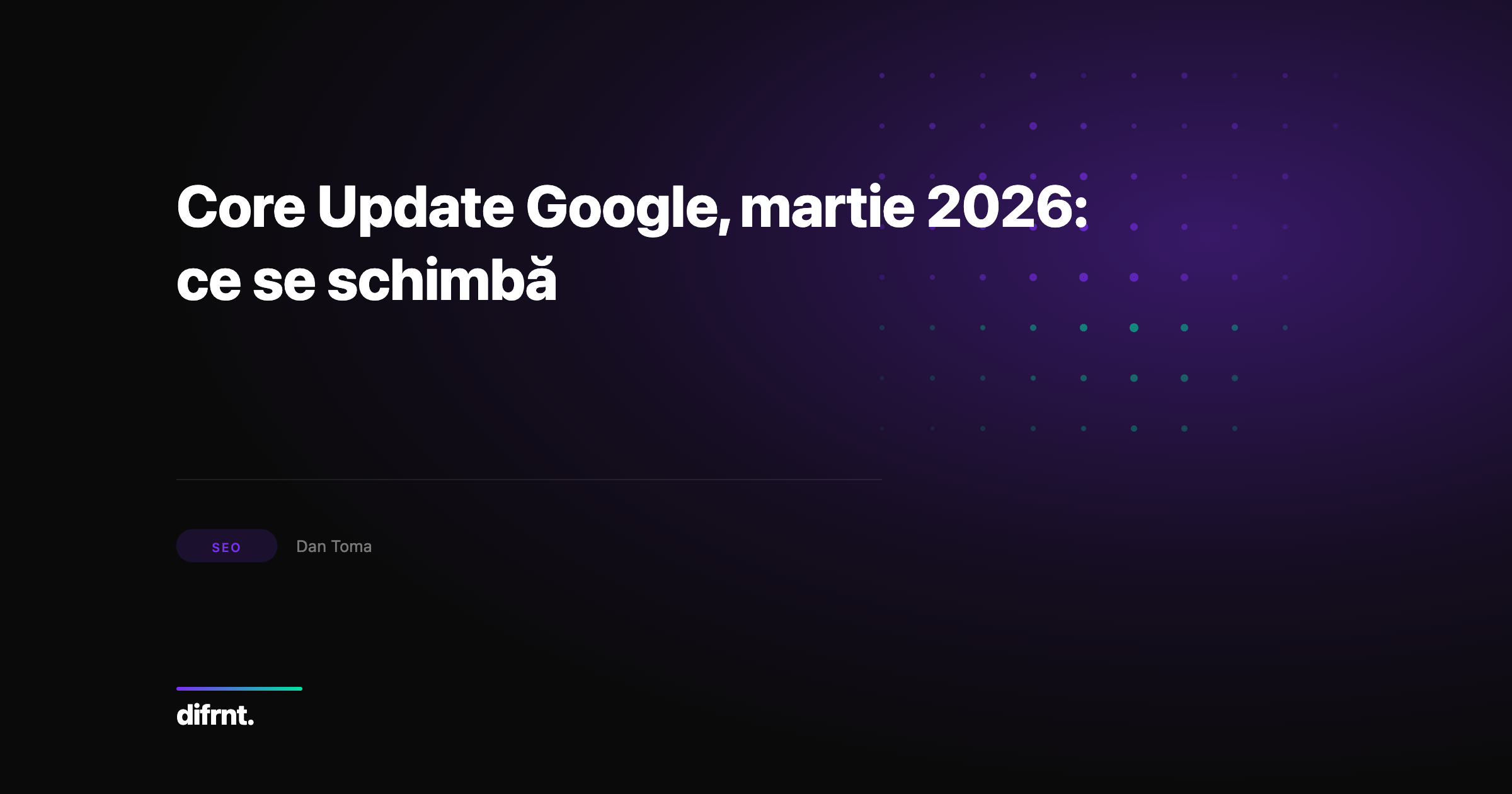 Ilustrație grafică cu elemente diagonale și gradiente violet-verde pentru articolul despre Core Update Google martie 2026