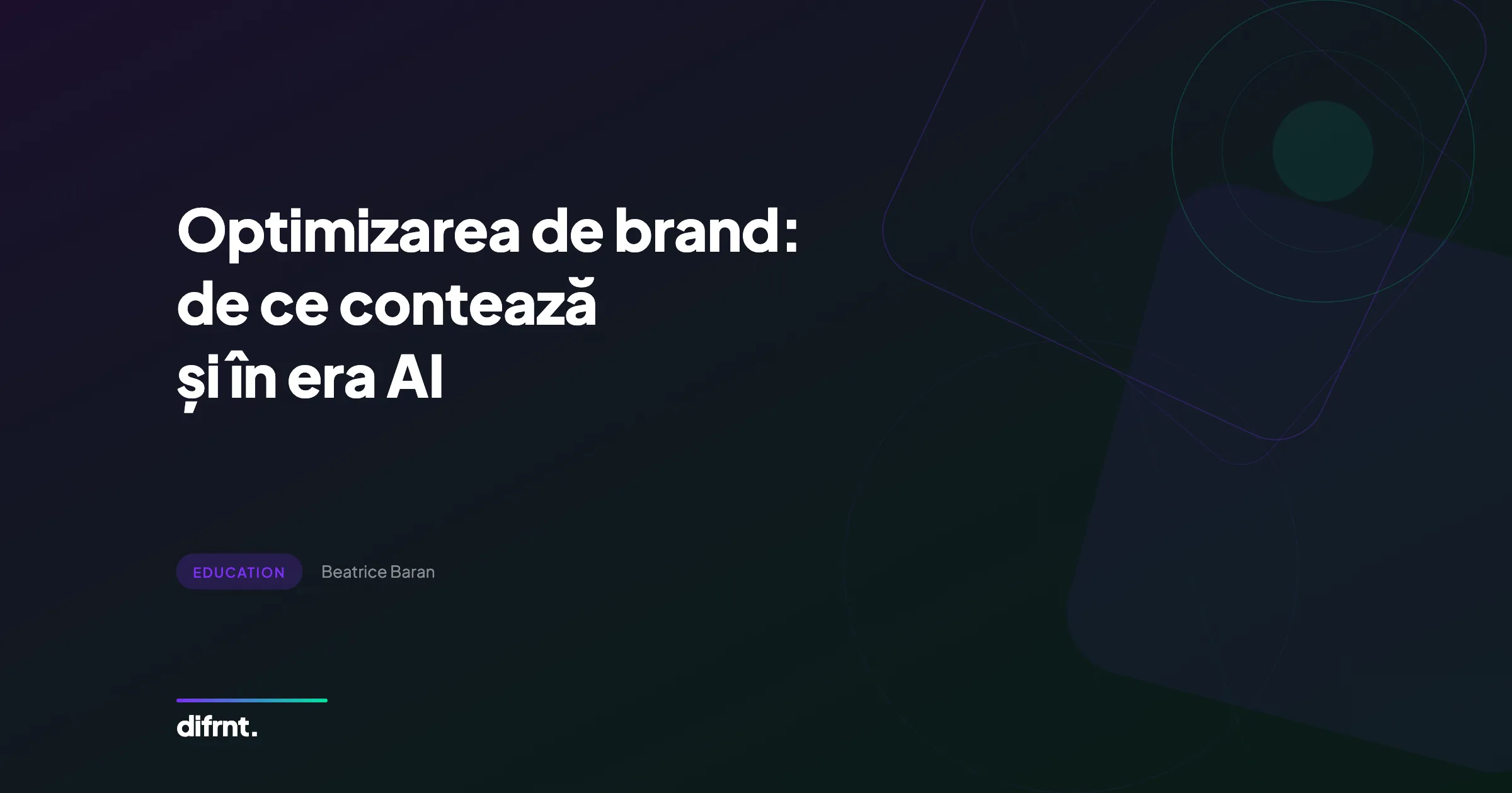Optimizarea de brand și vizibilitatea AI: ghid strategic pentru marketeri